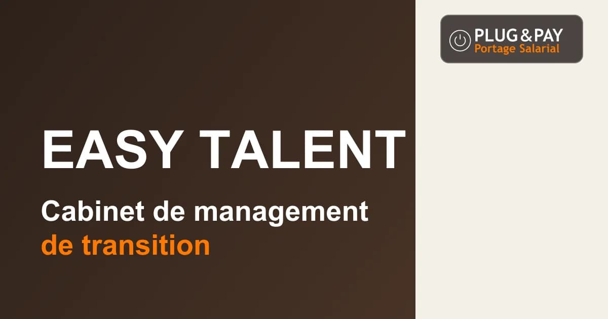 Easy Talent, cabinet de management de transition, sur un fond brun et écru avec la signature plug&pay.