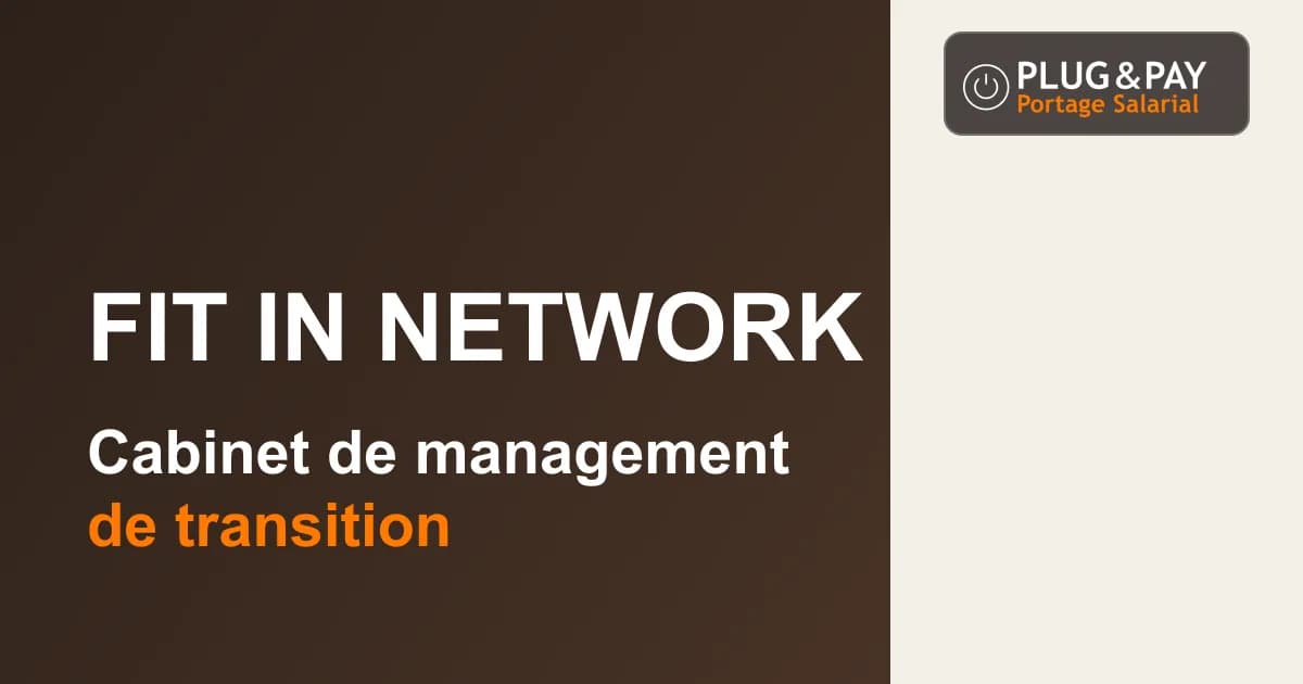 Fit In Network, cabinet de management de transition, sur un fond brun et écru avec la signature plug&pay.