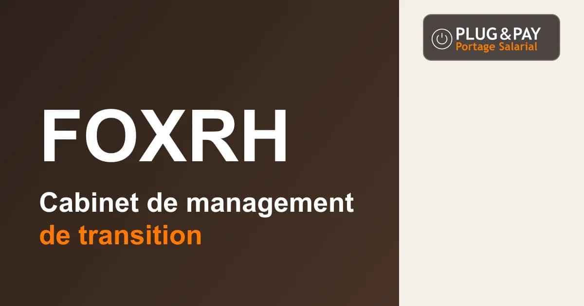 FoxRH, cabinet de management de transition, sur un fond brun et écru avec la signature plug&pay.