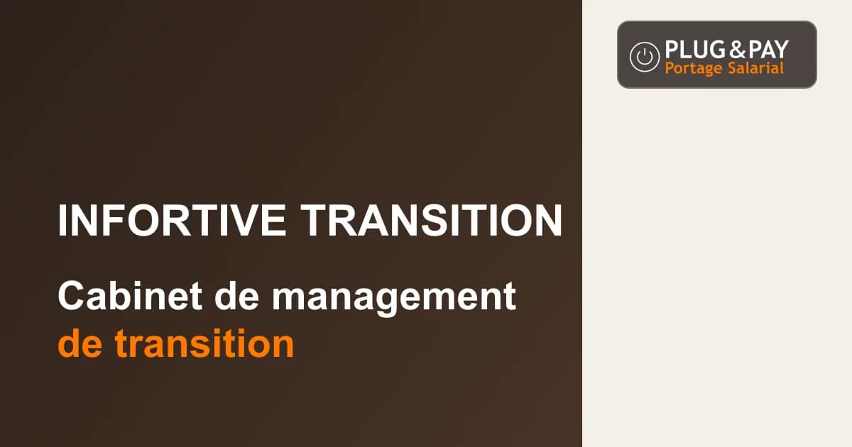 Infortive Transition, cabinet de management de transition, sur un fond brun et écru avec la signature plug&pay.
