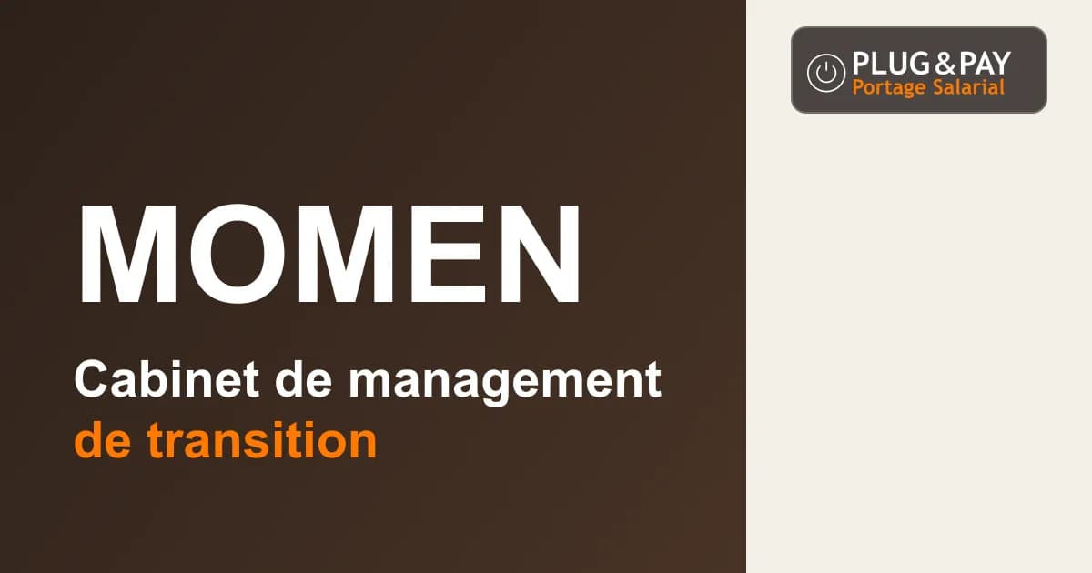 Momen, cabinet de management de transition, sur un fond brun et écru avec la signature plug&pay.